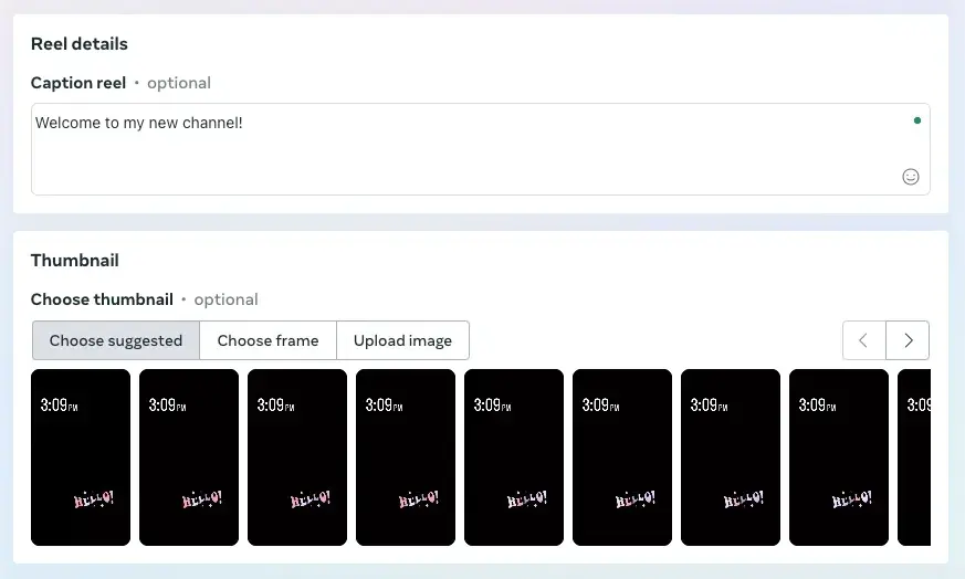how to schedule a reel on instagram: Select a caption and thumbnail for the reel.