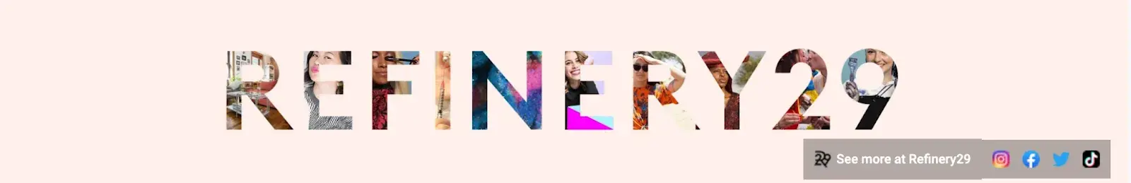 youtube banner idea from refinery29