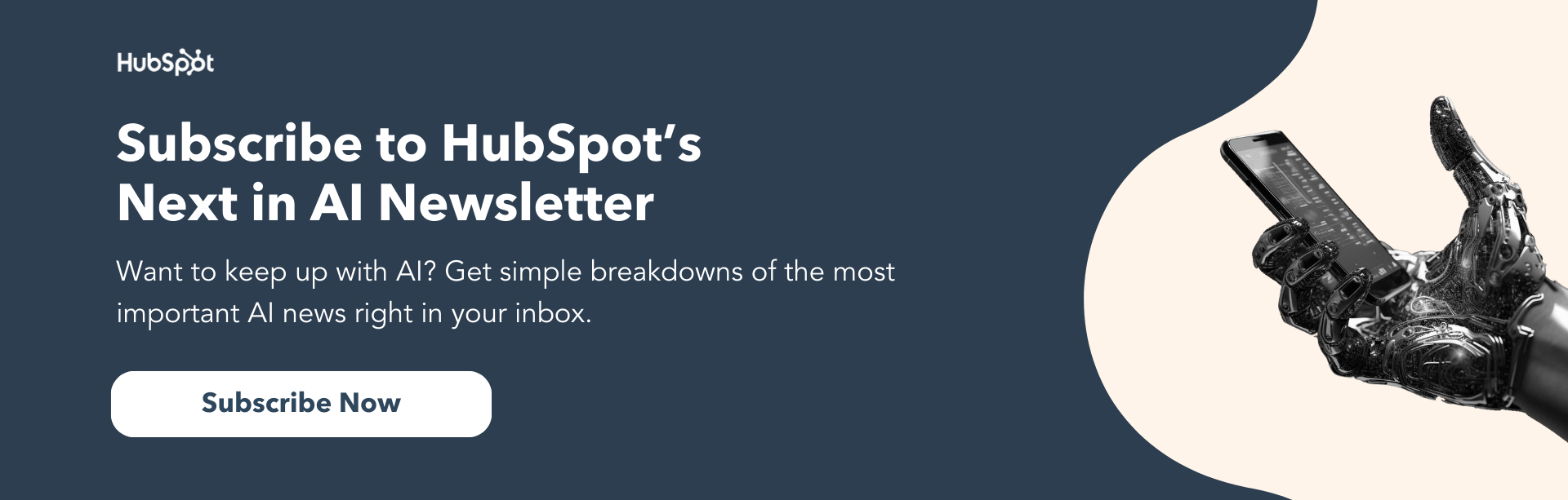 Click here to subscribe to the HubSpot AI newsletter