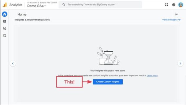 Sur la page d'accueil de GA4, faites défiler vers le bas de cette page et cliquez sur « créer des informations personnalisées ».