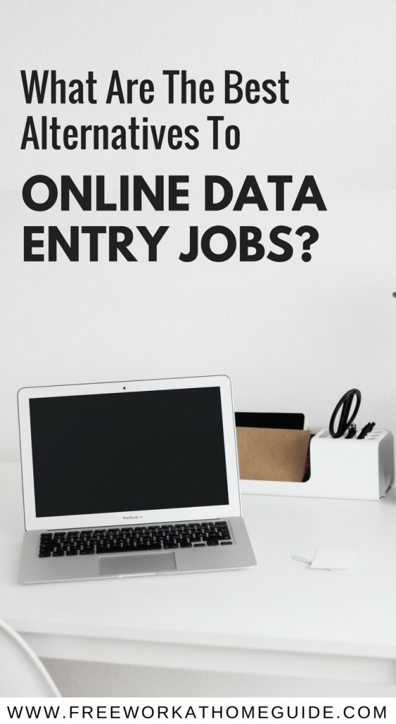 Are you looking for the best free alternatives to online data entry jobs? Try these legitimate work from home opportunities.